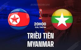 Nhận định Triều Tiên vs Myanmar 20h00 ngày 11/6 (Vòng loại World Cup 2026)