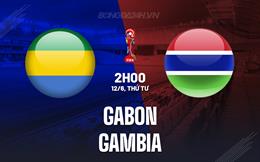 Nhận định Gabon vs Gambia 2h00 ngày 12/6 (Vòng loại World Cup 2026)