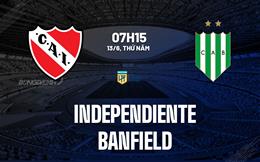 Nhận định Independiente vs Banfield 7h15 ngày 13/6 (VĐQG Argentina 2024)