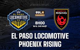 Nhận định El Paso Locomotive vs Phoenix Rising 8h00 ngày 16/6 (Hạng nhất Mỹ 2024)