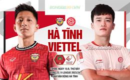 Nhận định Hà Tĩnh vs Viettel (18h00 ngày 15/6): Khi khách át chủ