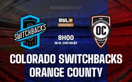 Nhận định Colorado Springs vs Orange County 8h00 ngày 16/6 (Hạng Nhất Mỹ 2024)