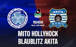 Nhận định Mito Hollyhock vs Blaublitz Akita 15h00 ngày 16/6 (Hạng 2 Nhật Bản 2024)