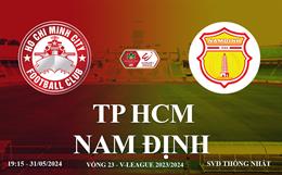 TP HCM vs Nam Định link xem trực tiếp V-League hôm nay 15/6/2024