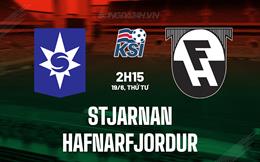 Nhận định Stjarnan vs Hafnarfjordur 2h15 ngày 19/6 (VĐQG Iceland 2024)