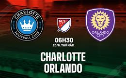 Nhận định bóng đá Charlotte vs Orlando 6h30 ngày 20/6 (Nhà nghề Mỹ 2024)