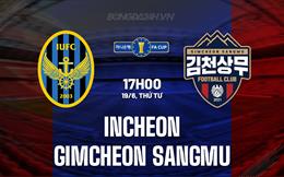 Nhận định Incheon vs Gimcheon Sangmu 17h00 ngày 19/6 (Cúp quốc gia Hàn Quốc 2024)