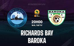 Nhận định Richards Bay vs Baroka 20h00 ngày 19/6 (VĐQG Nam Phi 2023/24)