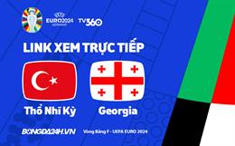 Trực tiếp VTV2 Thổ Nhĩ Kỳ vs Georgia link xem VCK Euro 2024