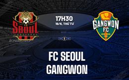 Nhận định bóng đá FC Seoul vs Gangwon 17h30 ngày 19/6 (Cúp QG Hàn Quốc 2024)