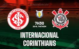 Nhận định Internacional vs Corinthians 7h30 ngày 20/6 (VĐQG Brazil 2024)