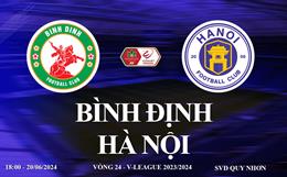 Trực tiếp Bình Định vs Hà Nội link xem V-League 2024