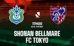 Nhận định Shonan Bellmare vs FC Tokyo 17h00 ngày 22/6 (VĐQG Nhật Bản 2024)