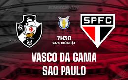 Nhận định Vasco da Gama vs Sao Paulo 7h30 ngày 23/6 (VĐQG Brazil 2024)