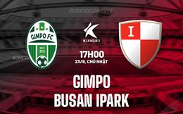 Nhận định Gimpo vs Busan IPark 17h00 ngày 23/6 (Hạng 2 Hàn Quốc 2024)