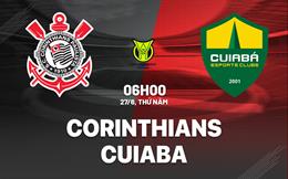 Nhận định bóng đá Corinthians vs Cuiaba 6h00 ngày 27/6 (VĐQG Brazil 2024)