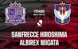 Nhận định Sanfrecce Hiroshima vs Albirex Niigata 17h00 ngày 26/6 (VĐQG Nhật Bản 2024)