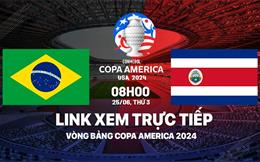 Trực tiếp bóng đá Brazil vs Costa Rica link xem Copa America hôm nay 25/6/2024