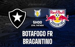 Nhận định Botafogo FR vs Bragantino 5h00 ngày 27/6 (VĐQG Brazil 2024)