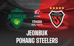 Nhận định Jeonbuk vs Pohang Steelers 17h30 ngày 26/6 (VĐQG Hàn Quốc 2024)