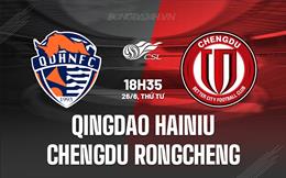 Nhận định Qingdao Hainiu vs Chengdu Rongcheng 18h35 ngày 26/6 (VĐQG Trung Quốc 2024)