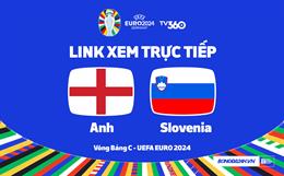 Trực tiếp bóng đá Euro 2024 : Anh vs Slovenia link xem VTV3