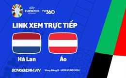 Trực tiếp bóng đá Euro 2024 : Hà Lan vs Áo link xem trực tuyến VTV5