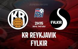 Nhận định KR Reykjavik vs Fylkir 2h15 ngày 28/6 (VĐQG Iceland 2024)