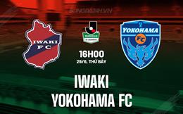 Nhận định Iwaki vs Yokohama FC 16h00 ngày 29/6 (Hạng 2 Nhật Bản 2024)