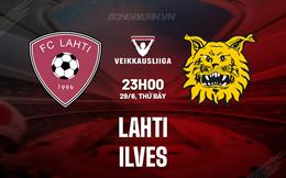 Nhận định bóng đá Lahti vs Ilves 23h00 ngày 29/6 (VĐQG Phần Lan 2024)