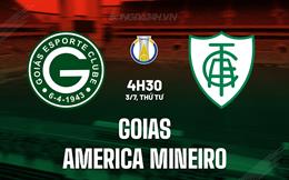 Nhận định Goias vs America Mineiro 4h30 ngày 3/7 (Hạng 2 Brazil 2024)