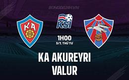 Nhận định KA Akureyri vs Valur 1h00 ngày 3/7 (Cúp QG Iceland 2024)