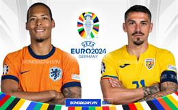 Trực tiếp kết quả Romania vs Hà Lan 23h00 ngày 2/7 (Euro 2024)