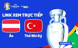 Trực tiếp bóng đá Euro 2024 : Áo vs Thổ Nhĩ Kỳ link xem VTV3