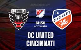 Nhận định DC United vs Cincinnati 6h30 ngày 4/7 (Nhà nghề Mỹ 2024)