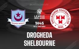 Nhận định Drogheda vs Shelbourne 1h45 ngày 5/7 (VĐQG Ireland 2024)