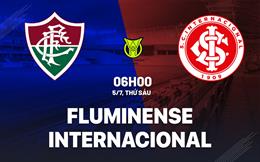 Nhận định bóng đá Fluminense vs Internacional 6h00 ngày 5/7 (VĐQG Brazil 2024)