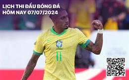Lịch thi đấu bóng đá hôm nay 7/7/2024: Uruguay vs Brazil