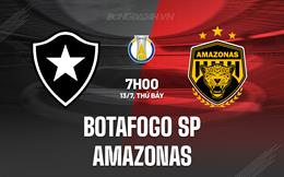 Nhận định Botafogo SP vs Amazonas 7h00 ngày 13/7 (Hạng 2 Brazil 2024)