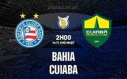 Nhận định bóng đá Bahia vs Cuiaba 2h00 ngày 14/7 (VĐQG Brazil 2024)