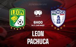 Nhận định bóng đá Leon vs Pachuca 6h00 ngày 14/7 (VĐQG Mexico 2024/25)