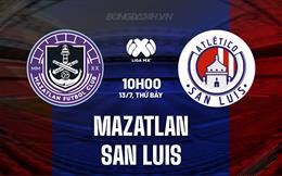 Nhận định Mazatlan vs San Luis 10h00 ngày 13/7 (VĐQG Mexico 2024)