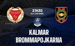 Nhận định bóng đá Kalmar vs Brommapojkarna 21h30 ngày 14/7 (VĐQG Thụy Điển 2024)