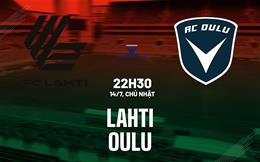 Nhận định bóng đá Lahti vs Oulu 22h30 ngày 14/7 (VĐQG Phần Lan 2024)