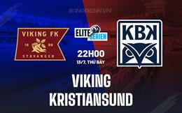 Nhận định Viking vs Kristiansund 22h00 ngày 13/7 (VĐQG Na Uy 2024)