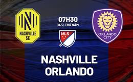 Nhận định bóng đá Nashville vs Orlando 7h30 ngày 18/7 (Nhà nghề Mỹ 2024)