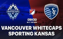 Nhận định Vancouver Whitecaps vs Sporting Kansas 9h30 ngày 18/7 (Nhà nghề Mỹ 2024)