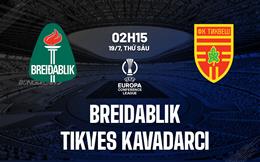 Nhận định bóng đá Breidablik vs Tikvesh 2h15 ngày 19/7 (Conference League 2024/25)