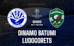 Nhận định Dinamo Batumi vs Ludogorets 0h00 ngày 18/7 (Champions League 2024/25)