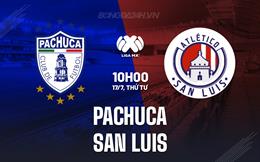 Nhận định Pachuca vs San Luis 8h00 ngày 17/7 (VĐQG Mexico 2024/25)